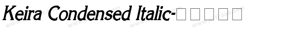 Keira Condensed Italic字体转换